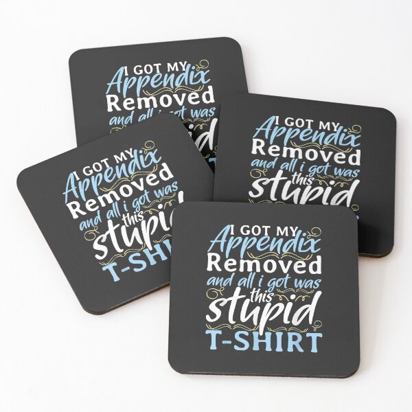 Item preview, I Got My Appendix Removed and All I Got Was This Stupid designed and sold by Corelli87.