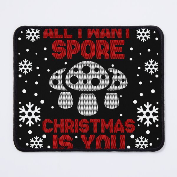 Item preview, All I Want Spore Christmas Mushroom Hunting Ugly designed and sold by Earlene2365.