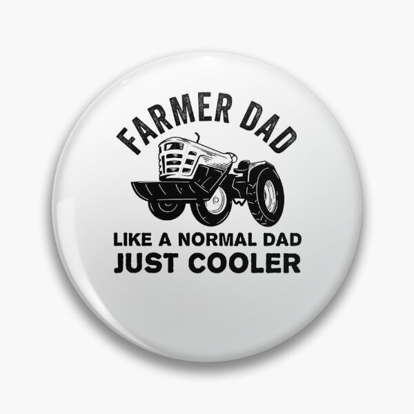 Artikelvorschau, Farmer dad like a normal dad just cooler entworfen und verkauft von Imadrr.