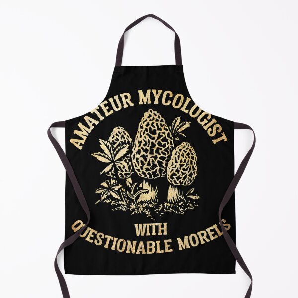 Item preview, Amateur Mycologist With Questionable Morels Mushroom designed and sold by Earlene2365.