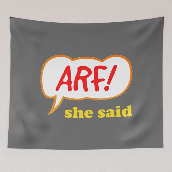 Item preview, Arf! She Said Essential designed and sold by AlizaBartoletti.