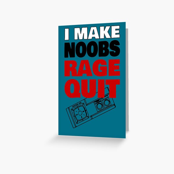 Rage Quitting Angry Video Game Nerd Gamer White Green on Black Funny  Sarcastic | Greeting Card