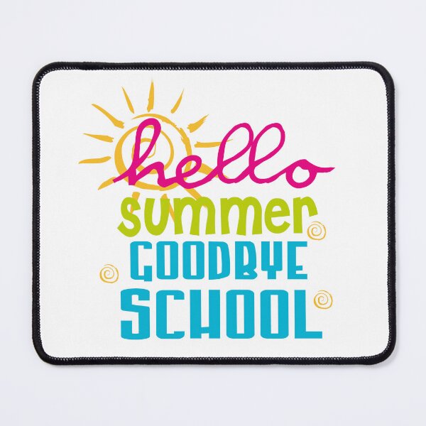 Item preview, hello summer goodbye school funny last day of school designed and sold by kimart18.