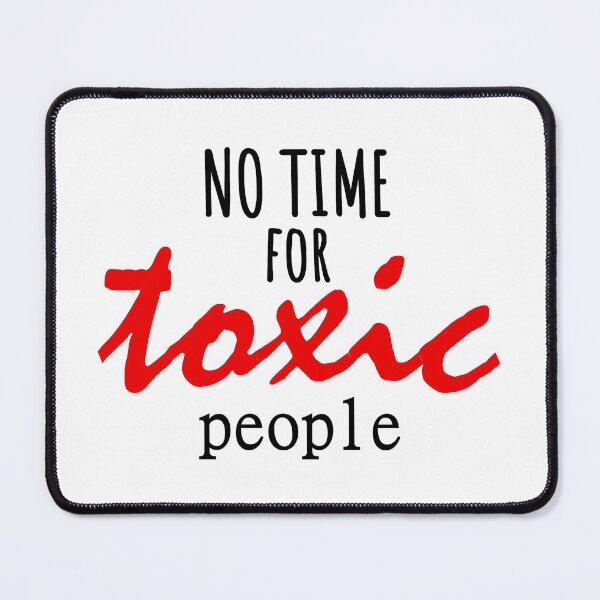 Aperçu de l'œuvre No Time For Toxic People créée et vendue par john-ess.