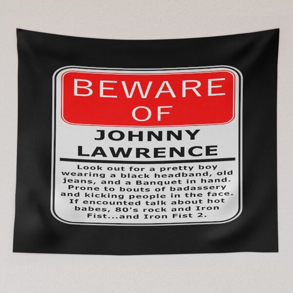 Item preview, Beware of Johnny Lawrence designed and sold by Amanda Baez.