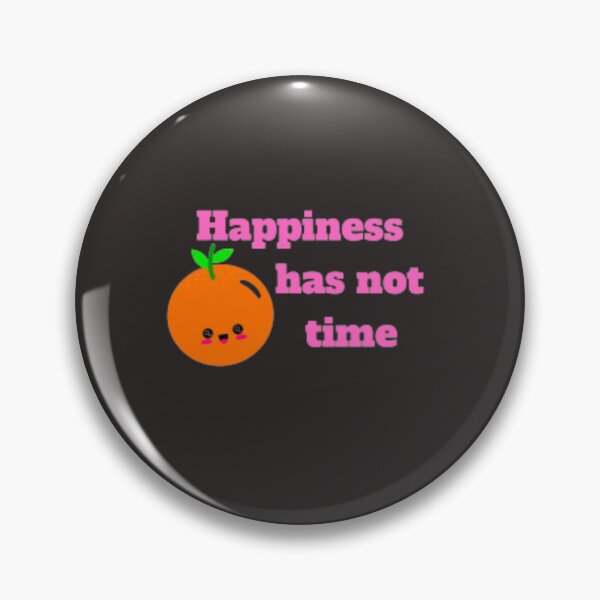 Item preview, happiness has no time,happiness design designed and sold by elyamani.