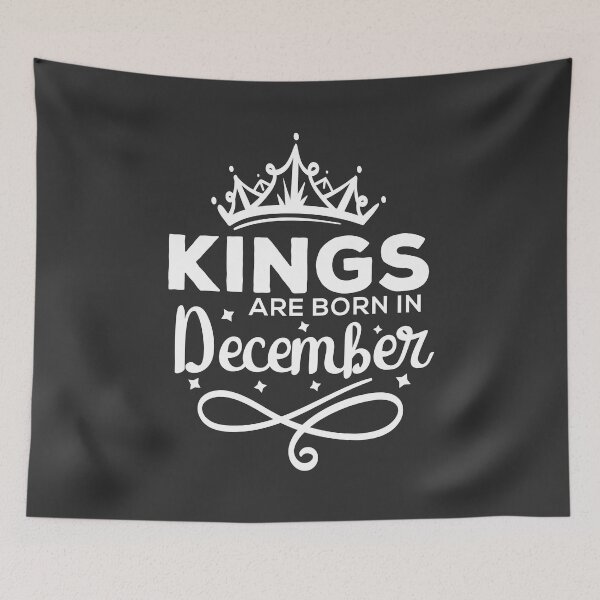 Artikelvorschau, Kings Are Born In December entworfen und verkauft von Vexel Studio.