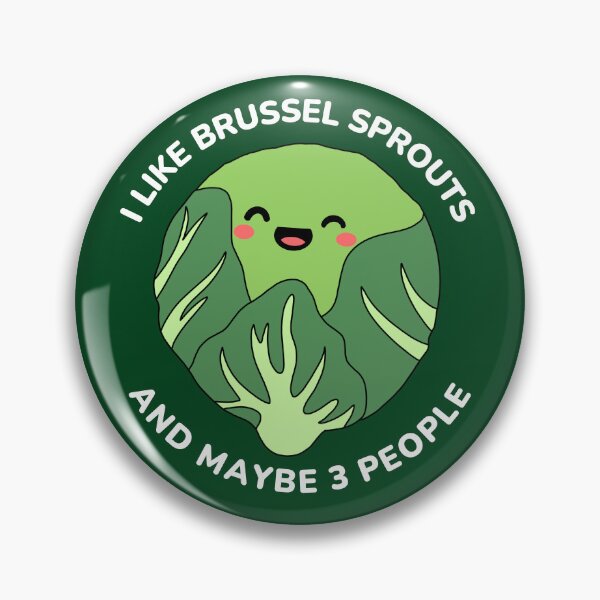 Item preview, i like brussel sprouts  designed and sold by champagnemoment.