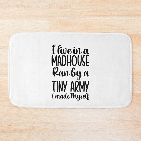 Item preview, Mom Quote, I Live In a Madhouse, Funny Mom designed and sold by KD Merch.