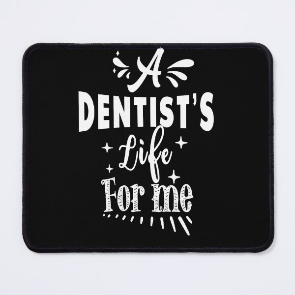 Item preview, A dentist's life for me designed and sold by TheFoolsGallery.