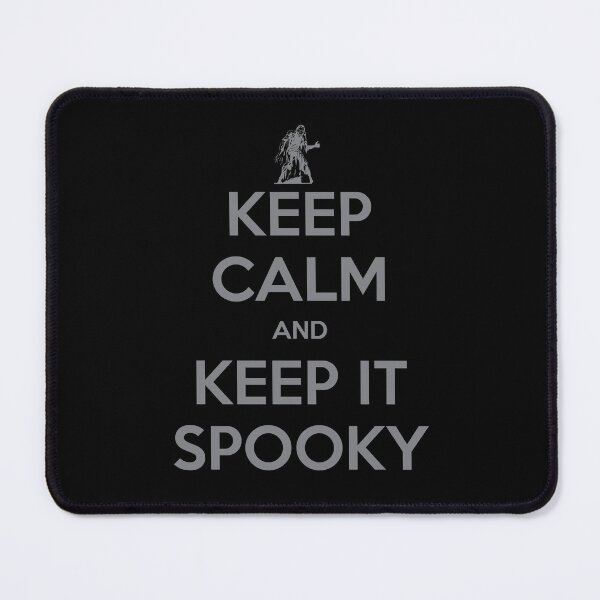 Item preview, KEEP CALM AND KEEP IT SPOOKY designed and sold by toppestpower.
