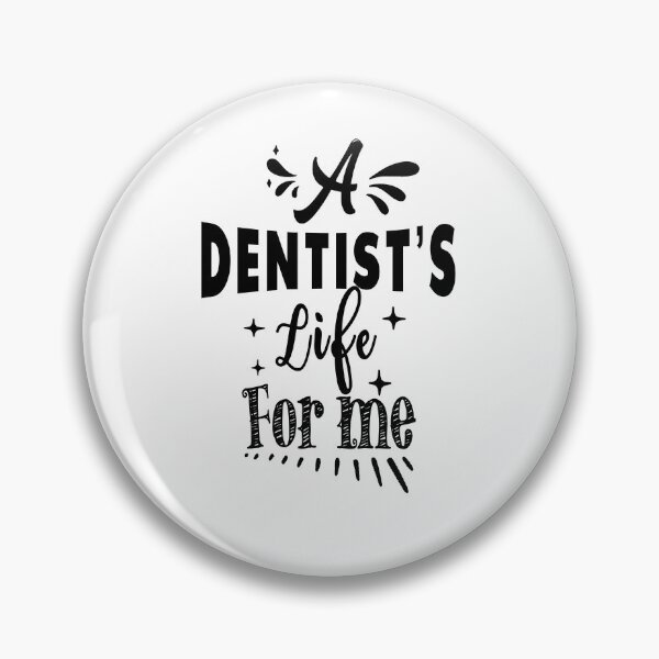 Item preview, A dentist's life for me designed and sold by TheFoolsGallery.
