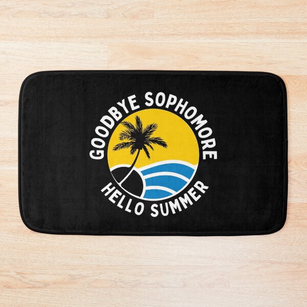 Item preview, Funny Quote For Last Day Of School: Goodbye Sophomore Hello Summer designed and sold by AmeliaStore1.