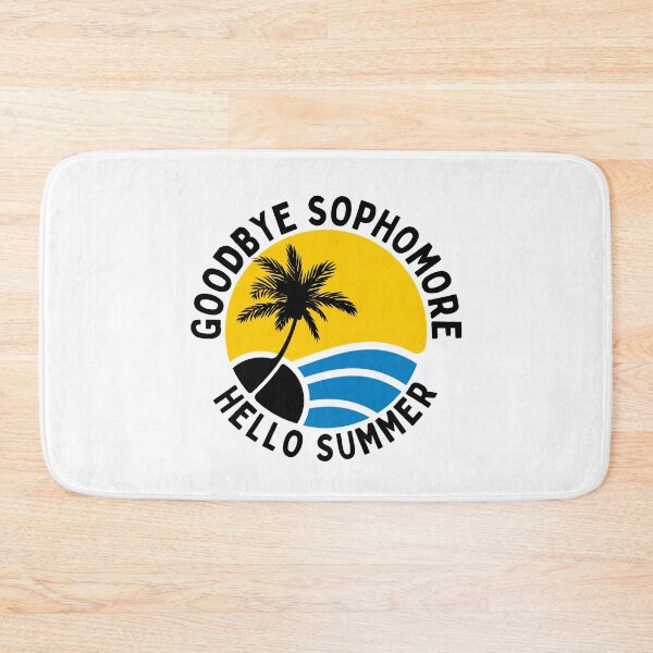Item preview, Funny Quote For Last Day Of School: Goodbye Sophomore Hello Summer designed and sold by AmeliaStore1.