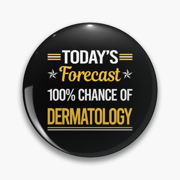 Item preview, Funny Today's Forecast Dermatology Dermatologist designed and sold by TroyaBrewer.