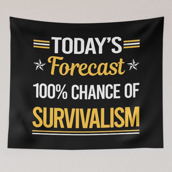 Item preview, Funny Today's Forecast Survivalism Prepper Preppers Survival designed and sold by TroyaBrewer.