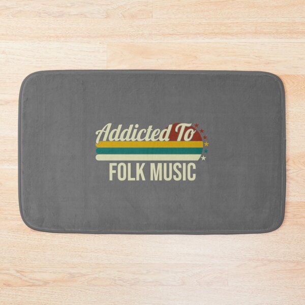 Item preview, Addicted To Folk Music - Gift For Folk Music Lovers Classic designed and sold by CorineWisoky.