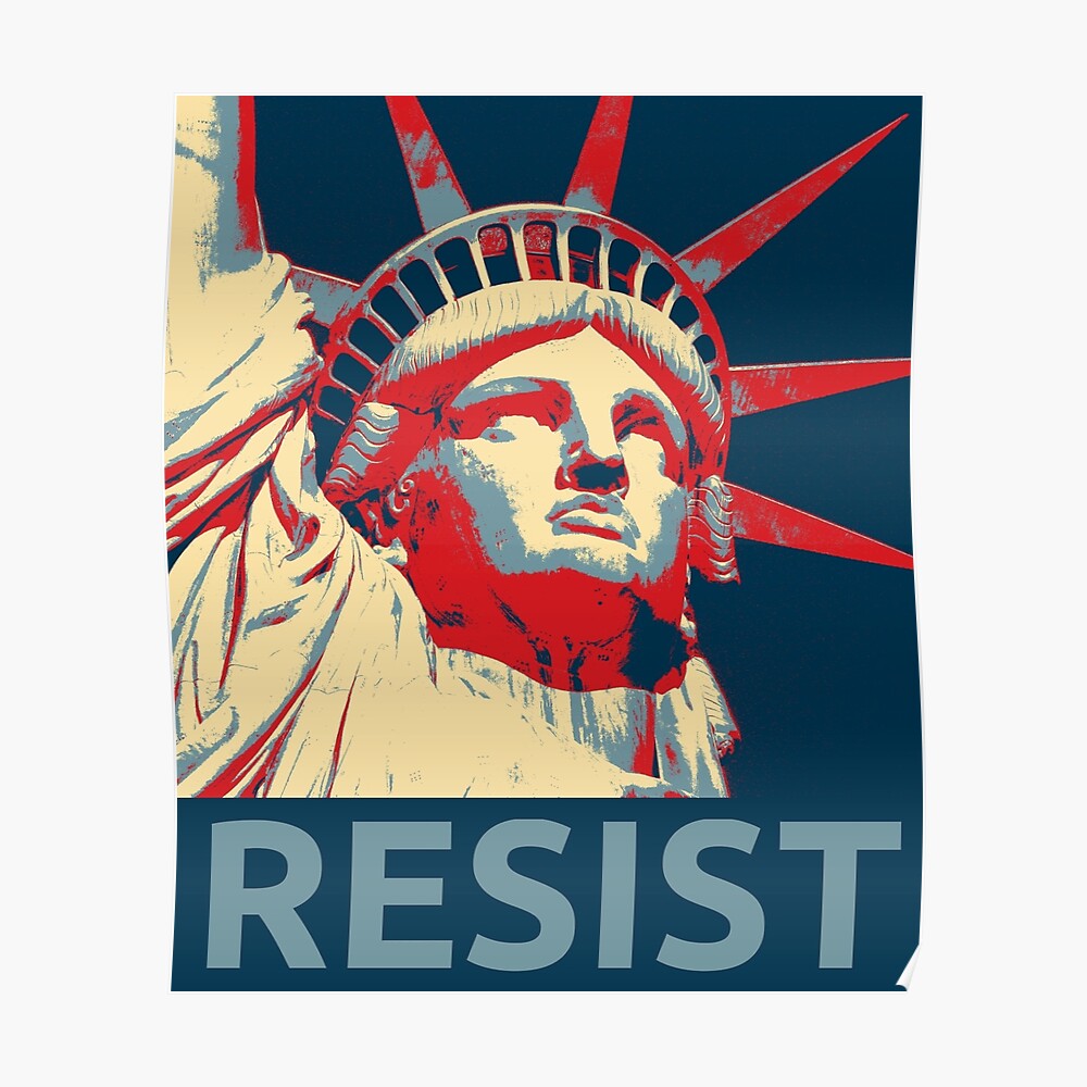 "AntiTrump Resist Statue of Liberty" Poster by rickyroekowski Redbubble