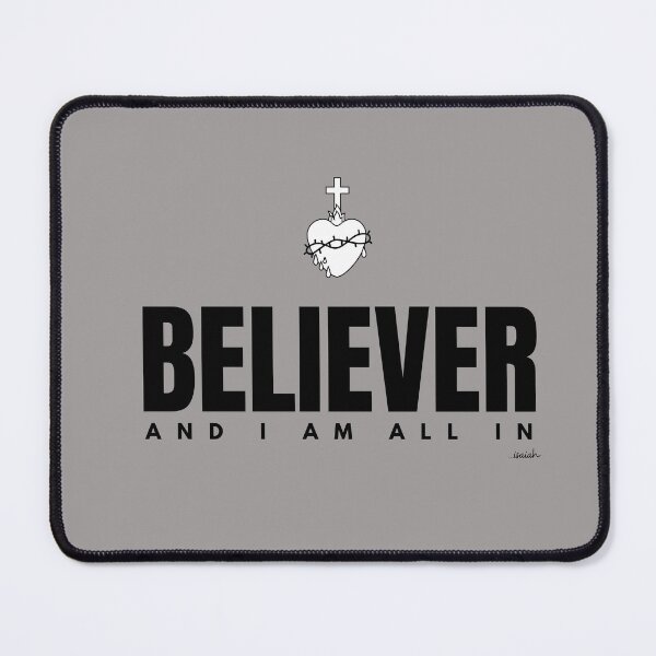 Item preview, BELIEVER - AND I AM ALL IN  designed and sold by GODLOVES by Isaiah .