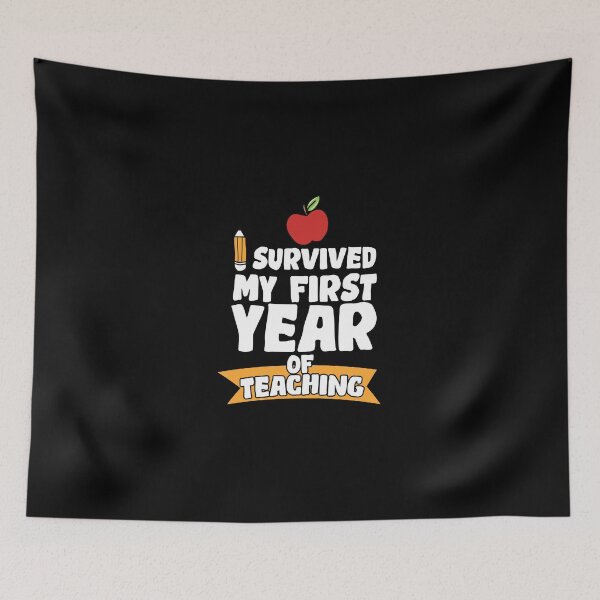 Item preview, I Survived My First Year Of Teaching, Celebrate the  Graduation For New Teachers  designed and sold by DESIGNNOUR.