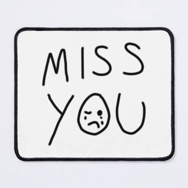 Item preview, MISS YOU designed and sold by notaqt3-14.