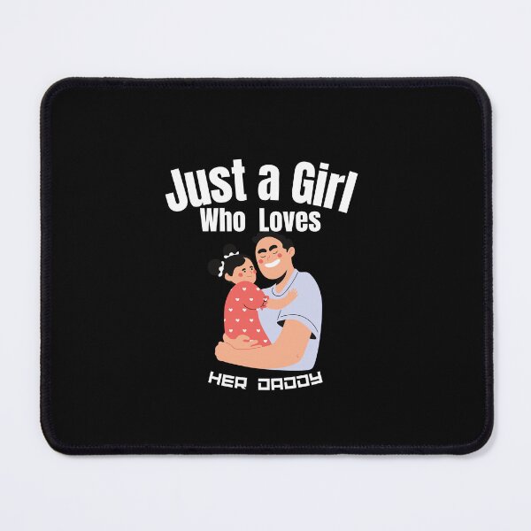 Item preview, Just a Girl Who loves her Daddy #02 designed and sold by WaguinhoTex.