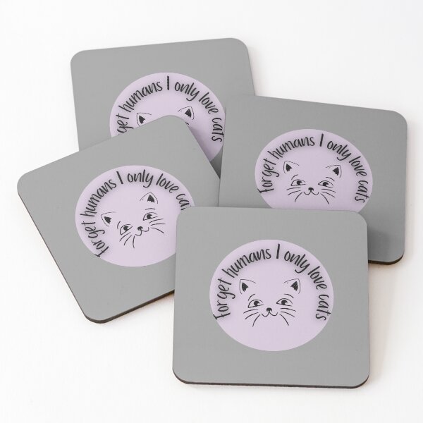 Item preview, Forget humans I only love cats designed and sold by system51.