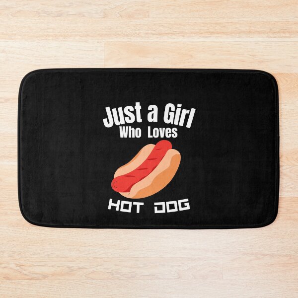Item preview, Just a Girl Who loves Hot Dog  designed and sold by WaguinhoTex.