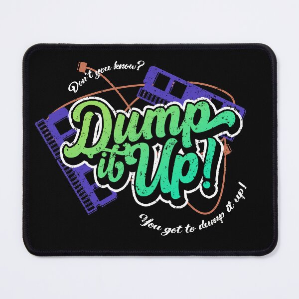 Item preview, Don't you know DUMP it up designed and sold by N1aKan.