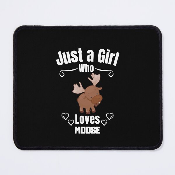 Item preview, Just a Girl Who loves Moose #03 designed and sold by WaguinhoTex.