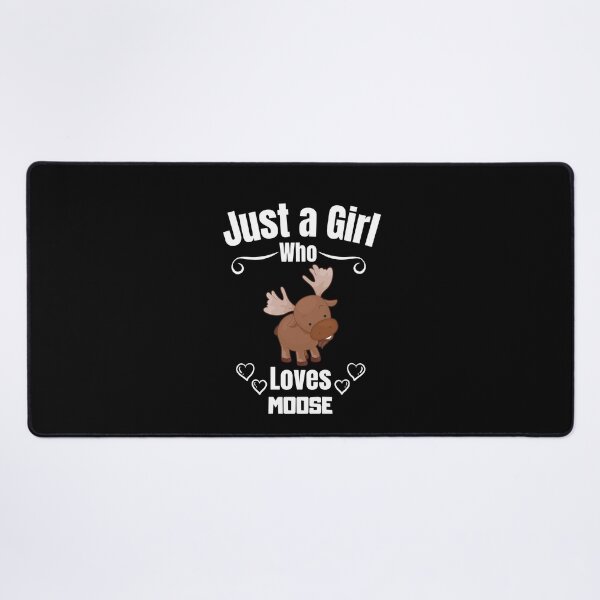 Item preview, Just a Girl Who loves Moose #03 designed and sold by WaguinhoTex.
