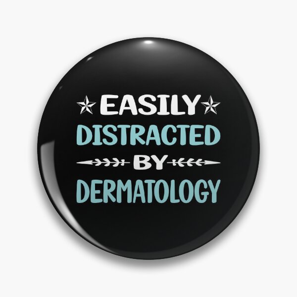 Item preview, Funny Easily Distracted Dermatology Dermatologist designed and sold by robinnacallanyi.