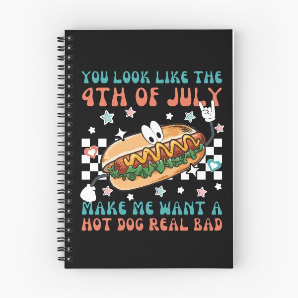 Item preview, You Look Like The 4th Of July Makes Me Want A Hot Dog Real Bad designed and sold by HolyWater SHOP.