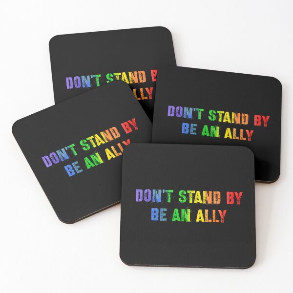 Item preview, Don't Stand By, Be An Ally. Pride Allyship designed and sold by OutcastBrain.