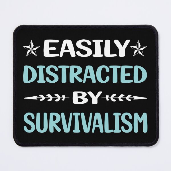 Item preview, Funny Easily Distracted Survivalism Prepper Preppers Survival designed and sold by robinnacallanyi.