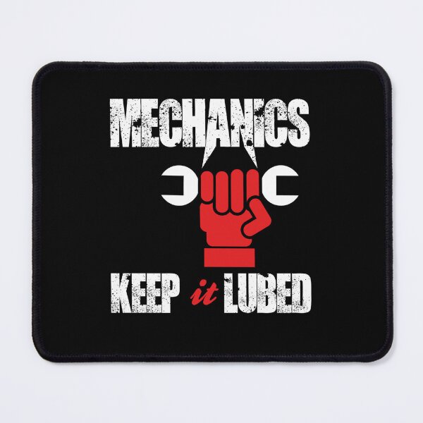Item preview, Mechanics keep lubed designed and sold by Chad6438.
