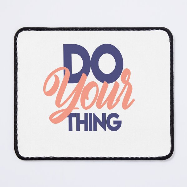 Item preview, Do your thing Typography Deisgn designed and sold by mindischaos.