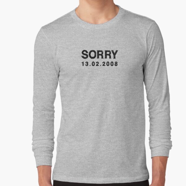 SORRY - AT LAST Long Sleeve T-Shirt