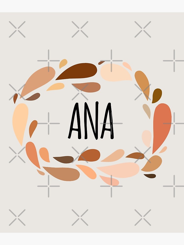 ana-names-for-wife-daughter-and-girl-poster-for-sale-by-kindxinn