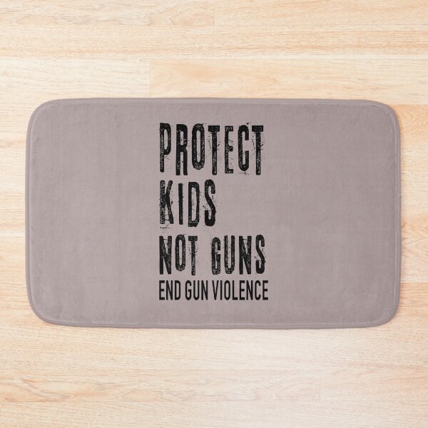 Item preview, No NRA Protect Kids Not Guns End Gun Violence designed and sold by JooArtPrints  ★★★★★.