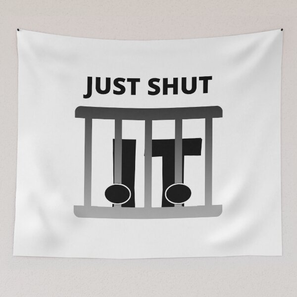 Item preview, Just shut it pun designed and sold by Chaos-Touch.