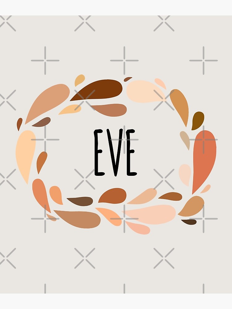 "Eve Names for Wife Daughter and Girl" Poster for Sale by kindxinn