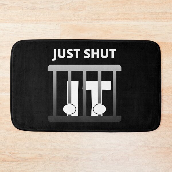 Item preview, Copy of Just shut it pun designed and sold by Chaos-Touch.
