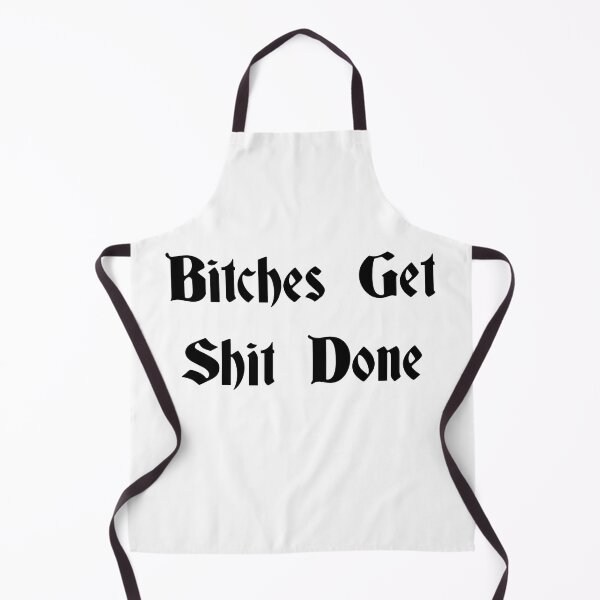 Item preview, Bitches Get Shit Done designed and sold by Lily Aurora.