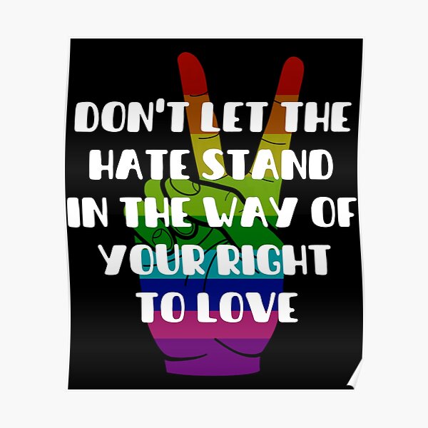 don-t-let-hate-stand-in-your-way-pride-2022-poster-for-sale-by