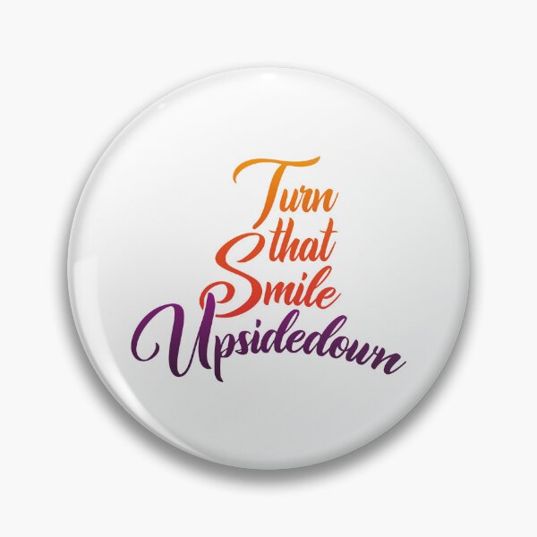 Item preview, Turn that Smile Upsidedown designed and sold by Steven Coman.