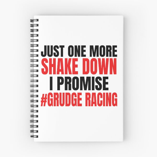 Item preview, Just One More Shake Down I Promise #Grudge Racing Grudge Racer Drag Racing Race Race Track Drag Strip designed and sold by CarantinedChaos.