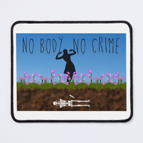 Item preview, No Body, No Crime designed and sold by EmmaAtTheMovies.