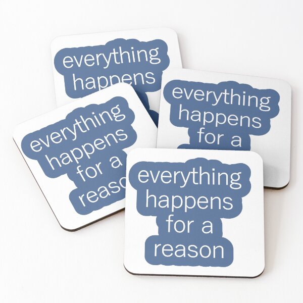 Artikelvorschau, Everything happens for a reason! entworfen und verkauft von VeenaNair23.