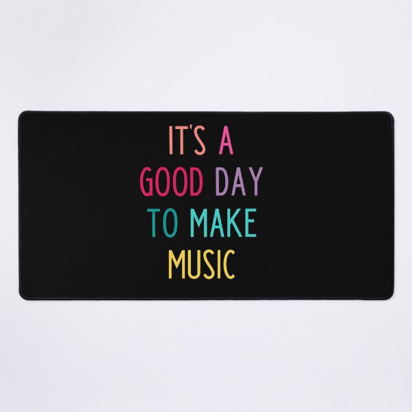 Item preview, It's a good day to make music designed and sold by kapotka.